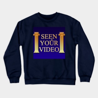 Seen Your Video Logo Crewneck Sweatshirt